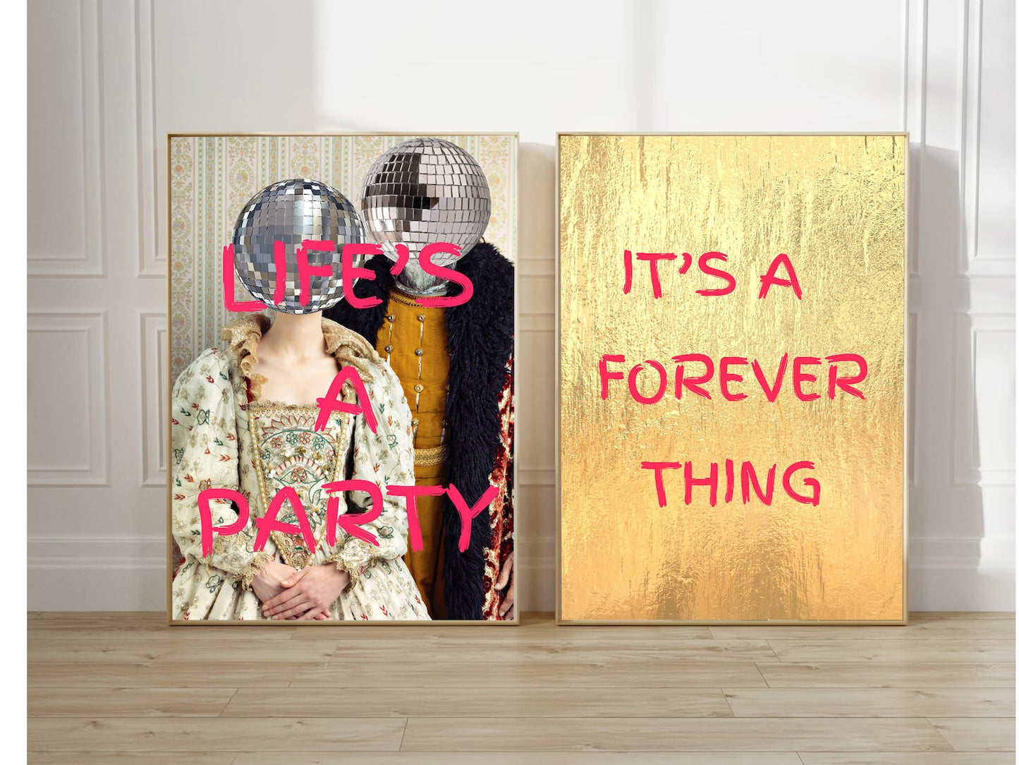 It's a forever thing & Life's a party set of 2