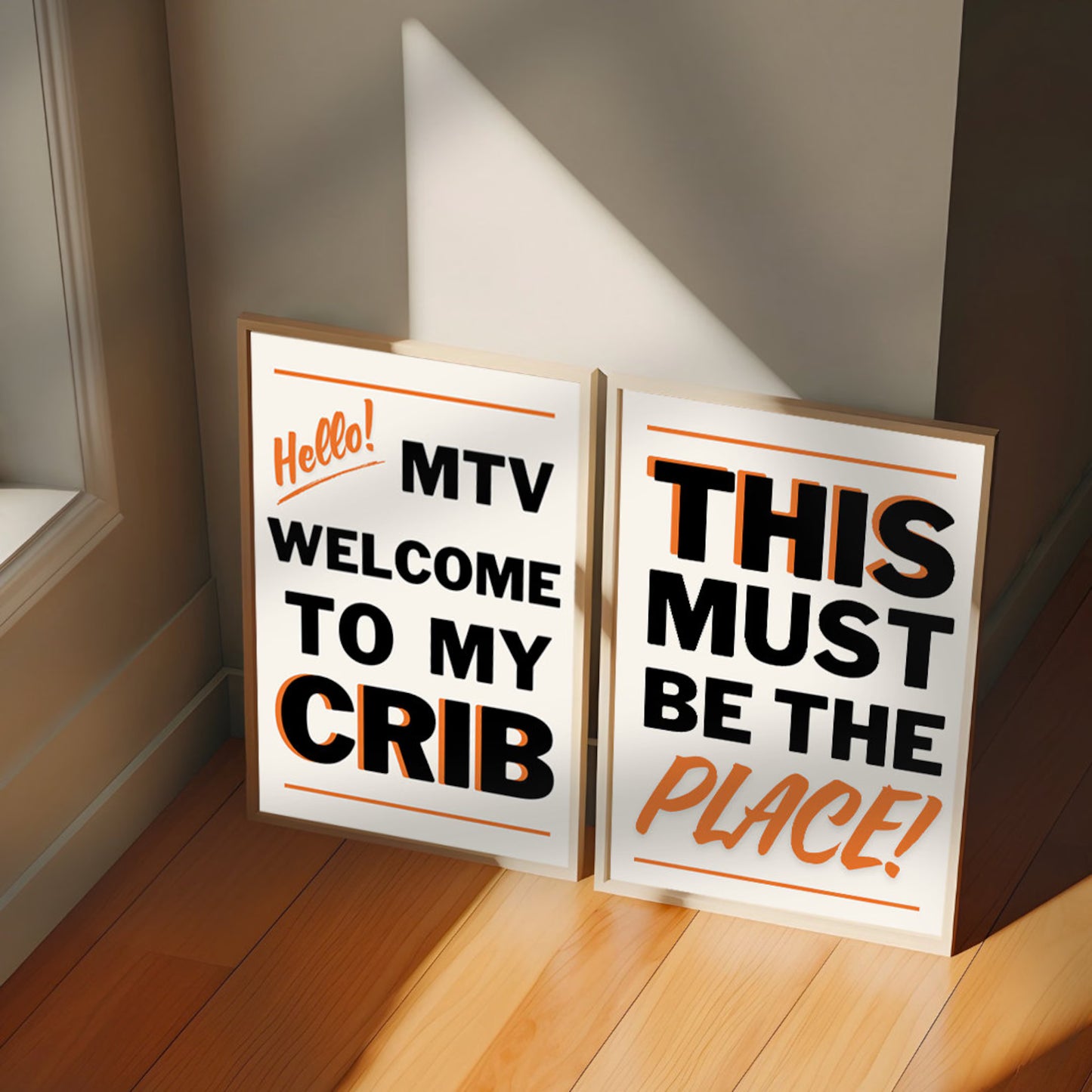 Hello MTV Welcome to my crib & This Must Be The Place - set of 2